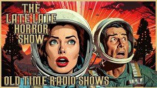 Science Fiction Compilation / Sci-Fi Space Aliens & More / Old Time Radio Shows / Up All Night Long