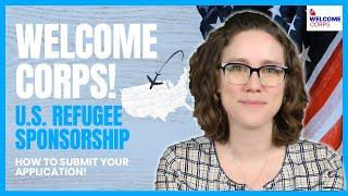Submit Your Welcome Corps Application! U.S. Refugee Sponsorship