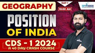 CDS 1 2024 Geography Class | Geography for CDS 2024 | Position of India | CDS 1 2024 | Parashar Sir