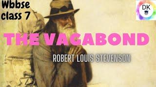 The vagabond [Robert louis stevenson] full poem in hindi /English explanation wbbse class 7