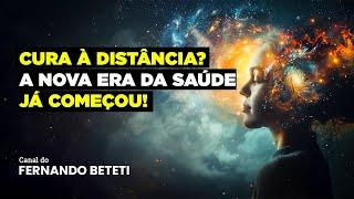 CURA À DISTÂNCIA? A NOVA ERA DA SAÚDE JÁ COMEÇOU! | NAIANA BREGOLATO - FERNANDO BETETI