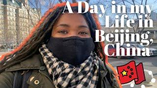 A Day in My Life in Beijing China 2021