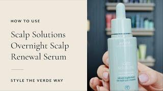 How To Use Scalp Solutions Overnight Scalp Renewal Serum | Style The Verde Way