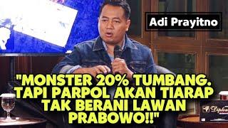 MONSTER 20% TUMBANG. TAPI PARPOL AKAN TIARAP TAK BERANI LAWAN PRABOWO