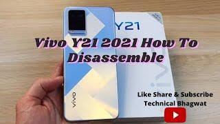 vivo Y21 | Y21s | Disassembly | Battery Cover | Battery | Display Replace | #technicalbhagwat #vivo