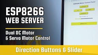 ESP8266 Web Server - DC Motor and Servo Motor Control
