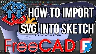 FreeCAD - How to Import SVG into Sketch