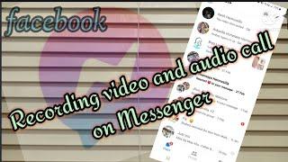 How to record video and audio calls on facebook messenger?