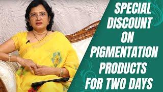 Spl discount on Pigmentation products for two days II Hai tv II