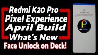 Redmi K20 Pro | Pixel Experience April Update with Face Unlock| New Features