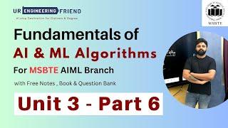 Chapter 3 - Part 6 Fundamentals of AI & ML Algo. For AIML Branch MSBTE Diploma | Notes Available