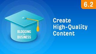 How to Create High-Quality Content That Gets Shared [6.2]