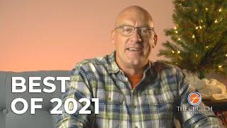 BEST OF 2021  |  PASTOR JEFF PONDER  |  THE CHURCH AT BUSHLAND