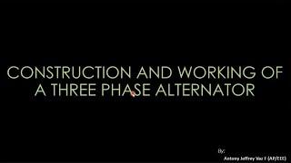 Construction and Working of a Three Phase Synchronous Generator