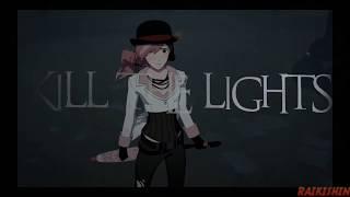 RWBY AMV- Neo vs Cinder Kill the Lights