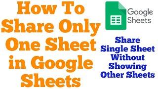 How To Share Only One Individual Sheet Tab in Google Sheets