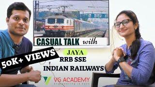 CASUAL TALK WITH JAYA | RRB SSE | INDIAN RAILWAYS