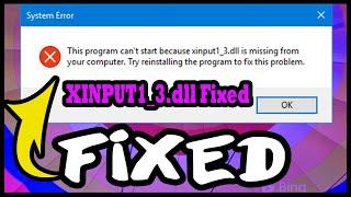 xinput1_3.dll is missing from your Computer Window 10