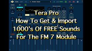 Tera Pro - How To Get & Import 1000's Of FREE Patches For The FM 7 Module - Tutorial for the iPad