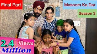 Masoom Ka Dar - Season 3 - Final Part | Ramneek Singh 1313 | RS 1313 STORIES