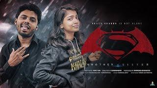 Brother v Sister | Krazy Khanna | ChaiBisket