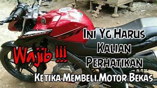 Cara Mengecek Motor Yamaha Vixion Advance Bekas | TIPS & TRIK