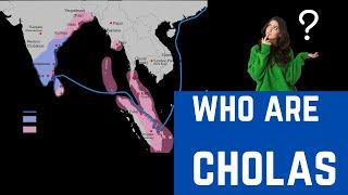 Who are the Cholas? The Maritime Tamil kingdom of India| Chola dynasty