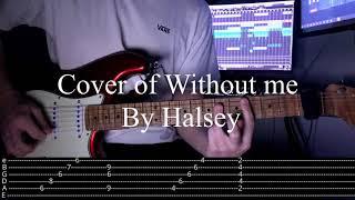 How to play Without Me by Halsey on Guitar | Tabs Included |