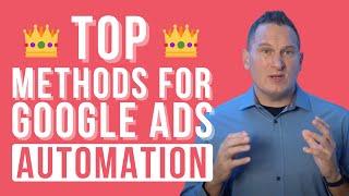 Top Methods of Google Ads Automation