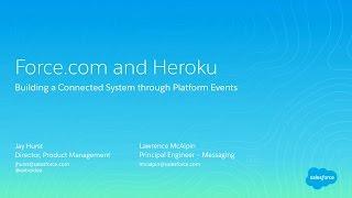 Force.com and Heroku: Building a Connected System Through Platform Events