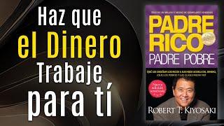 Libro 10: Padre Rico Padre Pobre - Robert Kiyosaki (Rich Dad Poor Dad)