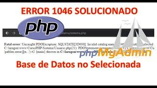 SQLSTATE[3D000]: Invalid catalog name: 1046 No database selected ERROR 1046 SOLUCIONADO