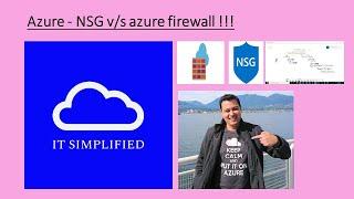 Azure - NSG & azure firewall comparison !!!