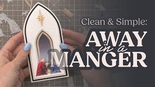 Clean & Simple: Away in a Manger Cardmaking Kit Tutorial