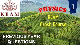 KEAM | Physics | Previous Year Questions with Solution and Detailed Explanation | Episode 1