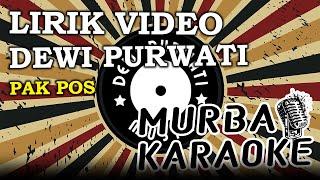 DEWI PURWATI - PAK POS LIRIK VIDEO