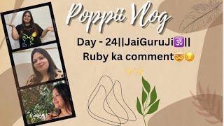 Day 24 blog 24 Jai Guruji Shukrana Guruji  Ruby ne kya bol Diya Meri photo ko Dekh k 