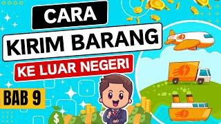 Cara Mengirim Barang Ekspor ke Luar Negeri lewat Jasa Forwarder / Ekspedisi untuk Pemula