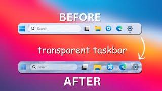 Make your Taskbar Transparent in Windows 11 and 10 (2025)