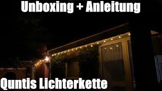 Quntis 11,7M IP65 LED Lichterkette Außen, 30er G40 Glühbirnen E12 Warmweiß Unboxing und Anleitung