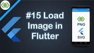#15 - Load Image in Flutter