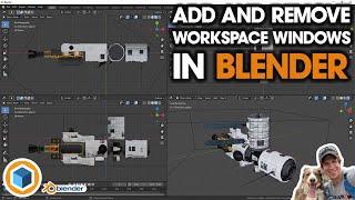 WORKSPACE WINDOWS in Blender - How to Add, Adjust, and Remove Blender Windows!