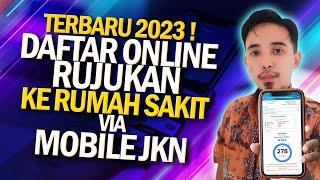 Terbaru 2023 !! Cara Pendaftaran Online Mobile JKN Bpjs kesehatan Versi terbaru