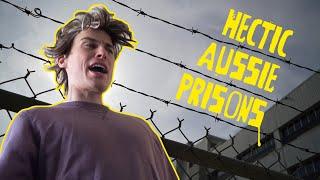 Hectic Aussie Tales From Prison