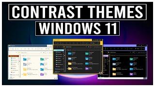 The New Themes, Contrast Themes, In Windows 11