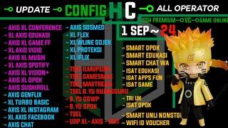 CONFIG HC || Axis Game, XL, Indosat, Telkomsel, B.yu, Smartfren | 1 September 2024