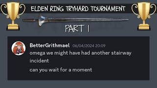 I ALMOST LOST A TOURNAMENT FOR TOUCHING SOME STAIRS - Elden ring pvp tryhard tournament [PART 1]