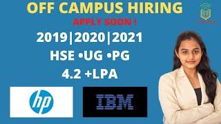 IBM | HP OFF Campus Hiring 2021| Batch 2019/20/21| Any Graduate | Salary 4+ LPA| Apply Now