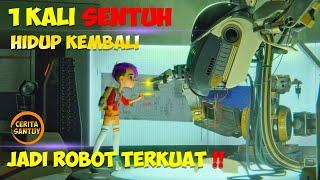 SEKALI SENTUH ROBOT INI HIDUP DAN MENJADI YANG TERKUAT. Alur Cerita Film Next GEN- Cerita Film ROBOT