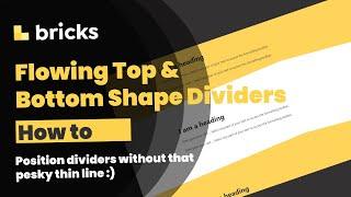 Bricks Builder Tutorial: Crafting Elegant Top & Bottom Flowing Shape Dividers!